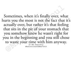 Exactly..I should off went with my instinct instead I wasted 23 yrs I Love My Ex, Quotes Betrayal, Truth Hurts, Relationship Quotes, Words Quotes