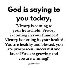 a black and white photo with the words god is saying to you today, victory is coming