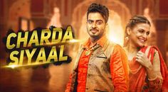 the poster for charda siyaal with two people standing in front of them