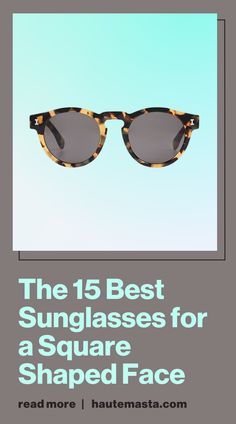 Finding the right pair of sunglasses is hard enough, but finding the perfect pair for your square-shaped face can seem like an impossible task. Lucky for you, we have put together a collection of the best sunglasses to flatter and accentuate your unique features. Check it out now to find the perfect fit!