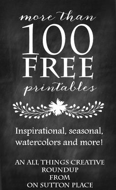 a chalkboard sign that says, more than 100 free printables