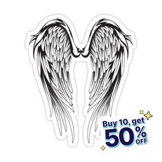 two black and white angel wings with the words buy 10 get 50 % off on it