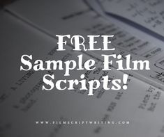 the words free sample film scripts on top of papers