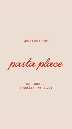 the font for pasta place in brooklyn, ny 12101 is red and white