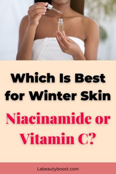 This winter, give your skin the best protection! Learn how Vitamin C and Niacinamide can fight the cold weather’s effects on your skin. Read more to find out which one should be in your skincare routine! Winter Skincare, Winter Skin