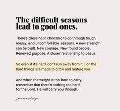 an ad with the words, the difficult seasons lead to good ones