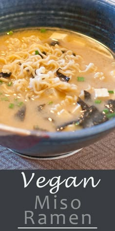 a bowl of vegan miso ramen is shown with the title above it