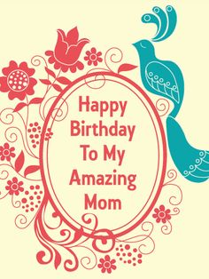 happy birthday to my amazing mom with two birds and flowers in the frame on yellow background