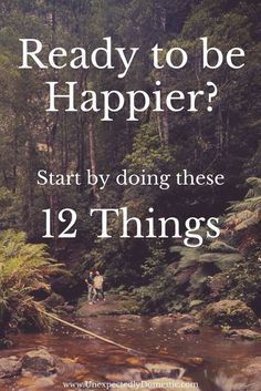 Are you ready to be happier? Start by doing these 12 things. Learn how to enjoy life more with these happiness tips. #howtobehappier #howtoenjoylifemore #UnexpectedlyDomestic How To Enjoy Life, Happiness Tips, Enjoy Your Life, Life Improvement, Be Happier, Self Care Activities, Life Motivation, Self Care Routine, Self Improvement Tips