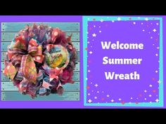 a wreath with the words welcome summer wreath on it and an image of a purple background