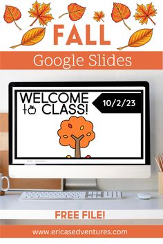 a computer screen with the text fall google slides welcome to class on it and an image of