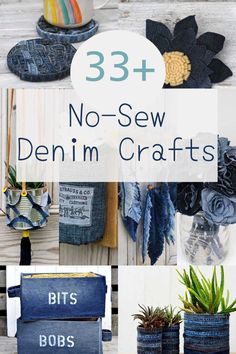 denim crafts with the words 33 + no sew denim crafts