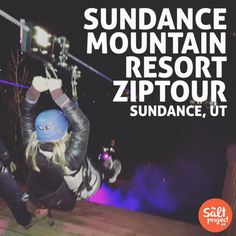 a person on a snowboard in the air with text overlay that reads, sundance mountain resort zip tour, sundance