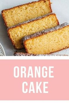 three slices of orange cake on a plate with the words orange cake in front of them