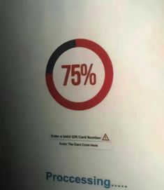 an image of a sign that says 75 % processing