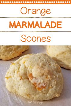 orange marmalade scones on a baking sheet with text overlay that reads, orange marmalade scones