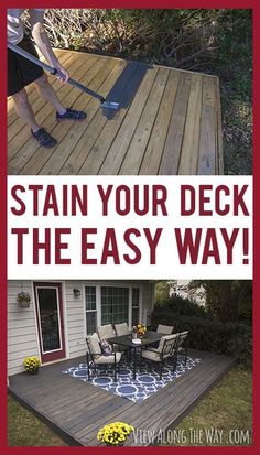 a deck with the words stain your deck the easy way on it and an image of a