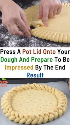 the process for making pie crusts is shown with text overlay that reads press a pot lid onto your dough and prepare to be impressed by the end result