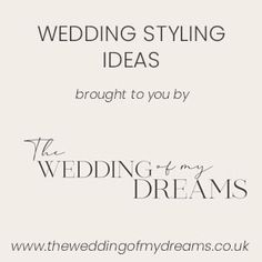 wedding styling ideas brought to you by the wedding and my dreams, www weddingmydreams co uk