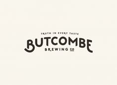 a logo for a beer company with the words,'truth in every taste, buttcombe brewing co '