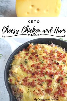 cheese chicken and ham casserole in a cast iron skillet with text overlay