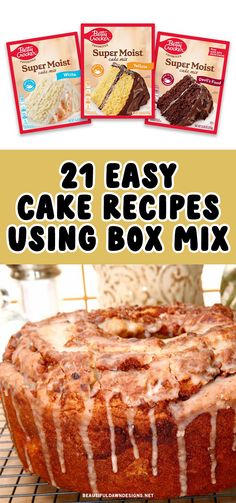 three easy cake recipes using box mix on a cooling rack with text overlay that reads, 21 easy cake recipes using box mix