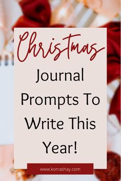 a christmas journal with the words, christmas journal journals to write this year on it