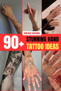 many different hand tattoos are shown with the words, 90 + stunning hand tattoo ideas