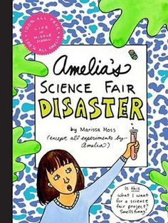 Amelia's Science Fair Disaster by Marissa Moss (Hardcover): Booksamillion.com: Books Nostalgic Books, School Science Projects, Funny Books For Kids, Notebook Hardcover, Fair Projects, Science Project, Science Fair Projects, Science Teacher, Science Fair