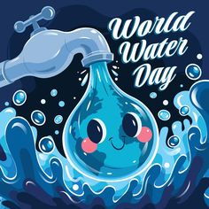 a water faucet with the words world water day written on it and an image of