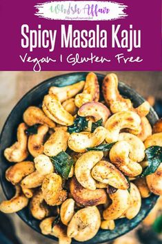 spicy masala kaju vegan glutter free recipe with text overlay