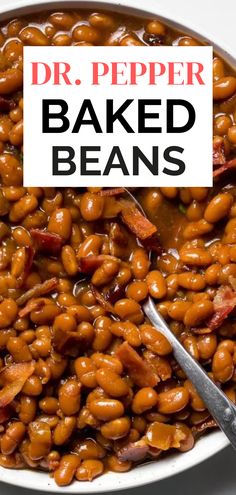 baked beans in a white bowl with the words dr pepper baked beans above it and below