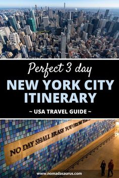 the new york city skyline with text that reads perfect 3 day new york city itinerary usa travel guide