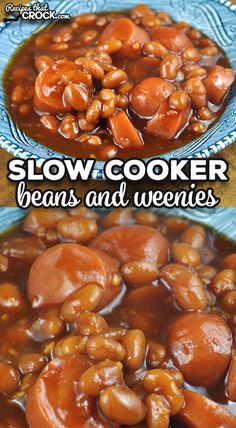 slow cooker beans and venisies in a blue bowl with text overlay