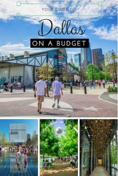 people walking around in the city with text overlay that reads your guide to dallas on a budget