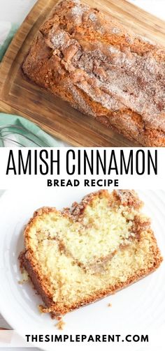 two pictures with different types of bread on them and the words, amish cinnamon bread recipe