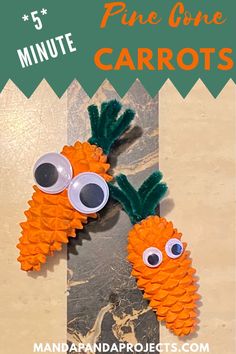 two carrots made out of construction paper with googly eyes and the words five minute one