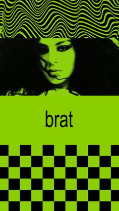 a poster with an image of a woman's face and the words bratt on it