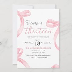 a pink watercolor ribbon birthday party card with the words, there is thirteen on it