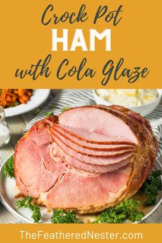 a plate with ham and broccoli on it that says crock pot easter ham with cola glaze