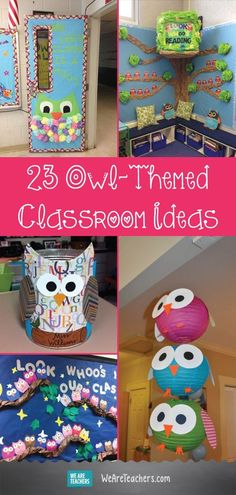 several different classroom decorations with owls on them and the words, 25 owl - themed classroom ideas