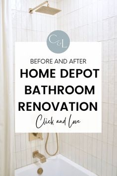 before and after home depot bathroom renovation with text overlay that reads before and after home depot bathroom renovation quick and love