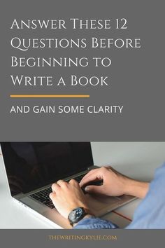 a person typing on a laptop with the text answer these 12 questions before beginning to write a book and gain some clarify