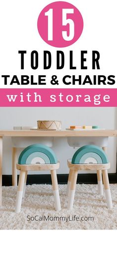 a table and chairs with text overlay that reads 15 toddler table and chairs with storage