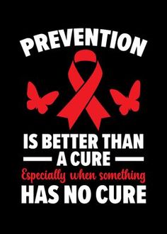 a red ribbon with butterflies on it says,'prevention is better than a care especially when