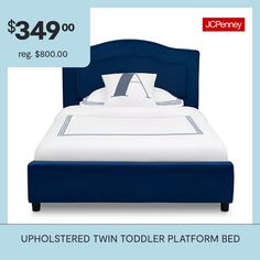 an upholstered twin toddler platform bed is $ 349 00