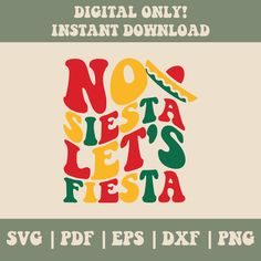 a poster with the words no fiesta's fiesta written in red, yellow and green