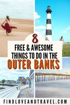 a collage of photos with the words 8 free and awesome things to do in the outer banks