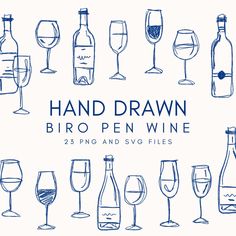 hand drawn wine glasses and bottles with the words'hand drawn'in blue ink