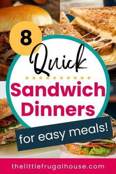 sandwiches with the words quick sandwich dinners for easy meals on it and in front of them